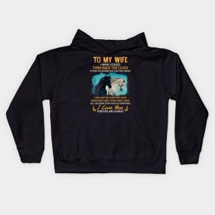 To my Wife Horse Kids Hoodie